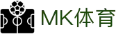 MK体育 - 官方入口 - MK sports官方应用下载